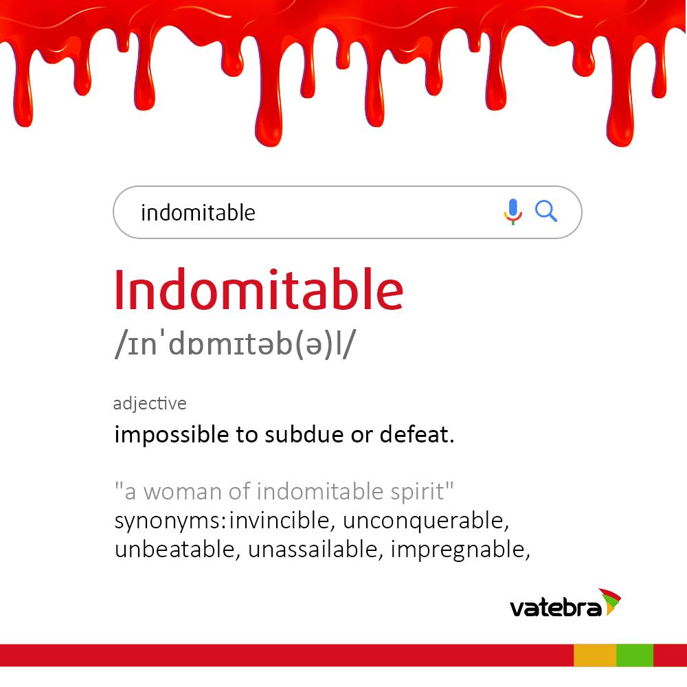 vatebra's tweet image. WORD CHECK OF THE WEEK – Indomitable. The word is an adjective and means “Impossible to subdue or defeat. 
#WordCheck #SweetSeptember #Semptember #vatebra #vatebranigeria #technologies #software #technology #tech #innovation #Vatebra #techsolutions