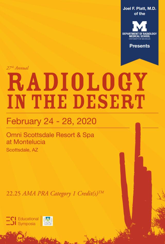 Registration open for 2020 <a href="/UMichRadiology/">Michigan Radiology</a> CME Course, February 24-28, 2020
Radiology at the Desert

michmed.org/39d8B

Omni Montelucia - Scottsdale, Arizona <a href="/OmniMontelucia/">Omni Montelucia</a>         

Abdominal, Neuro, Chest, MSK, Breast Imaging, Pediatrics

<a href="/Edusymp/">Educational Symposia</a>
