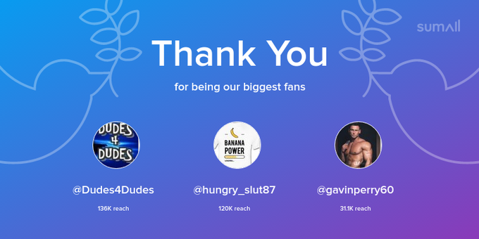 Our biggest fans this week: Dudes4Dudes, hungry_slut87, gavinperry60. Thank you! via https://t.co/mWKTKKIdsM