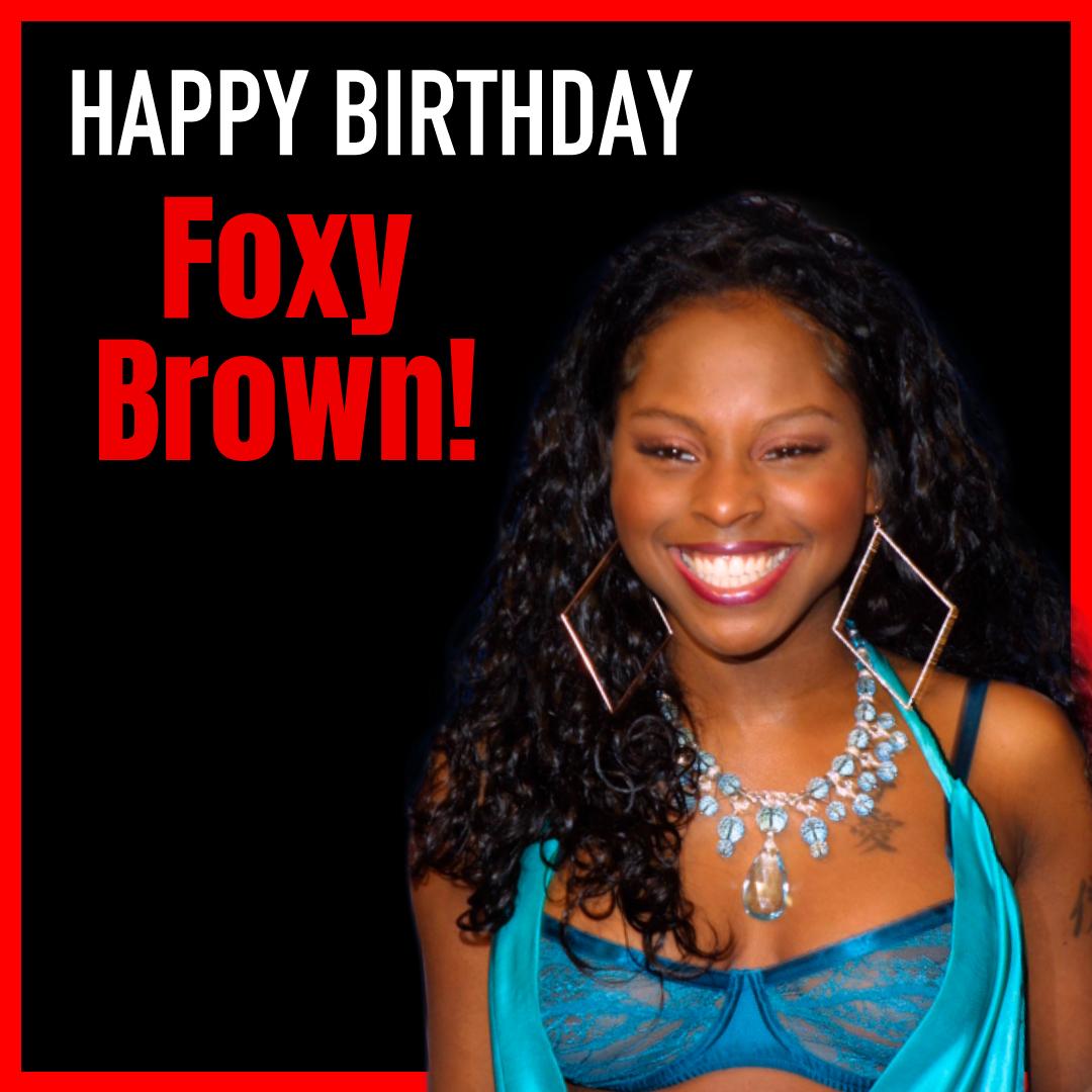 Happy Birthday to Foxy Brown! The rapper turns 41 today. 