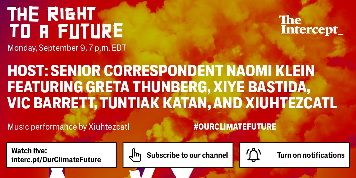 theintercept's tweet image. Watch The Intercept’s @NaomiAKlein, climate activist @GretaThunberg, and other youth leaders discuss the emerging cross-generational, transnational movement that is our best hope for a sustainable planet. Livestream begins Monday, September 9 at 7 p.m. ET. interc.pt/2LtdsKF