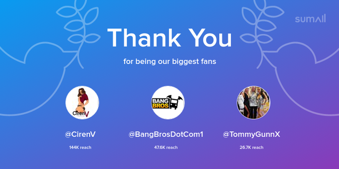 Our biggest fans this week: CirenV, BangBrosDotCom1, TommyGunnX. Thank you! via https://t.co/Ic1sEYJmO8