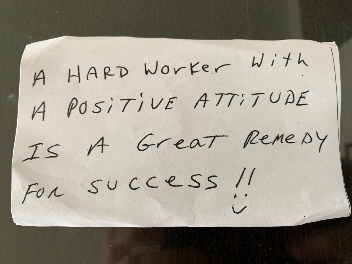 Lovely concierge at my building hands out motivational messages every Friday. Here’s this week’s. I like the perhaps unintentional misuse of ‘remedy’ which flips the meaning and undercuts the local Calvinistic fixation with positivity.