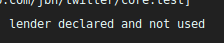 go compilation error: lender declared and not used