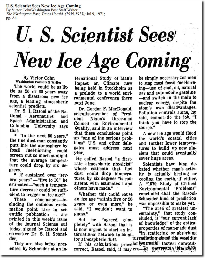 Back in 1971, The Washington Post was also getting in on the act. Naturally, the problem was, again, "fossil fuels". Anyone would think there's a politically motivated theme here. And yes, WaPo reported the scientist is a "first-rate atmospheric physicist".