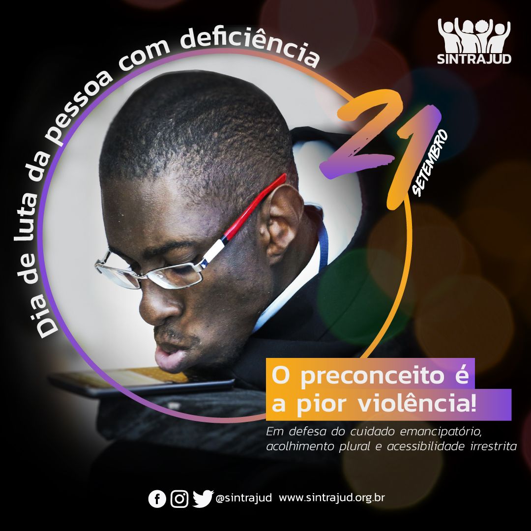 Sintrajud's tweet photo. O dia 21 de setembro marca, desde 1982, por iniciativa da mobilização popular, o dia nacional de luta das pessoas com deficiência.
#deficientefisico #inclusao #ortopedia #totalhiparthroplasty #femurosteotomy #posoperatorio #protesedequadril #fraquezamuscular #artroplastia #ocong https://t.co/A8EgRZJawb