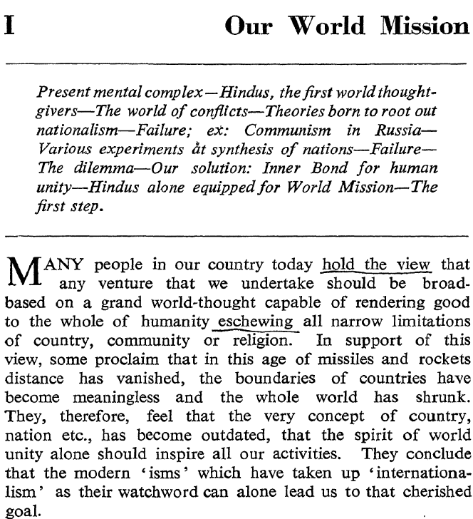 The 1st chapter, World Mission, discusses whether the "task of re-organizing the national life of Hindus taken up by the RSS [is] in conformity with the spirit of world unity and human good."