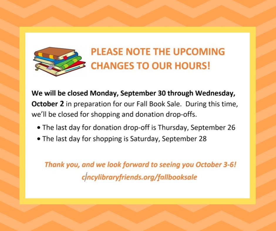 FriendsCincy's tweet image. Please note!
#FriendsFallBookSale #HourChanges #LimitedHours #FallBookSalePrep #cincylibraryfriends