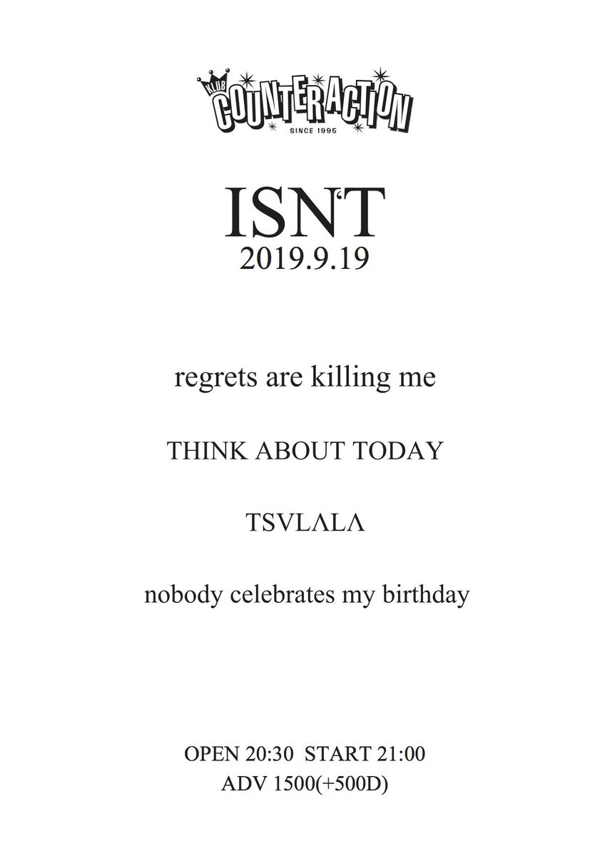 kcasapporo's tweet photo. 本日のライブはこちら！

"ISN'T"
OPEN 20:30
START21:00
ADV ¥1500(+1D500) 

regrets are killing me
ΤSVLΛLΛ
nobody celebrates my birthday
（出演順通り）

※THINK ABOUT TODAYはメンバーの都合でキャンセルになりました。

ご来場、お待ちしております。 https://t.co/lD3Hvx113S