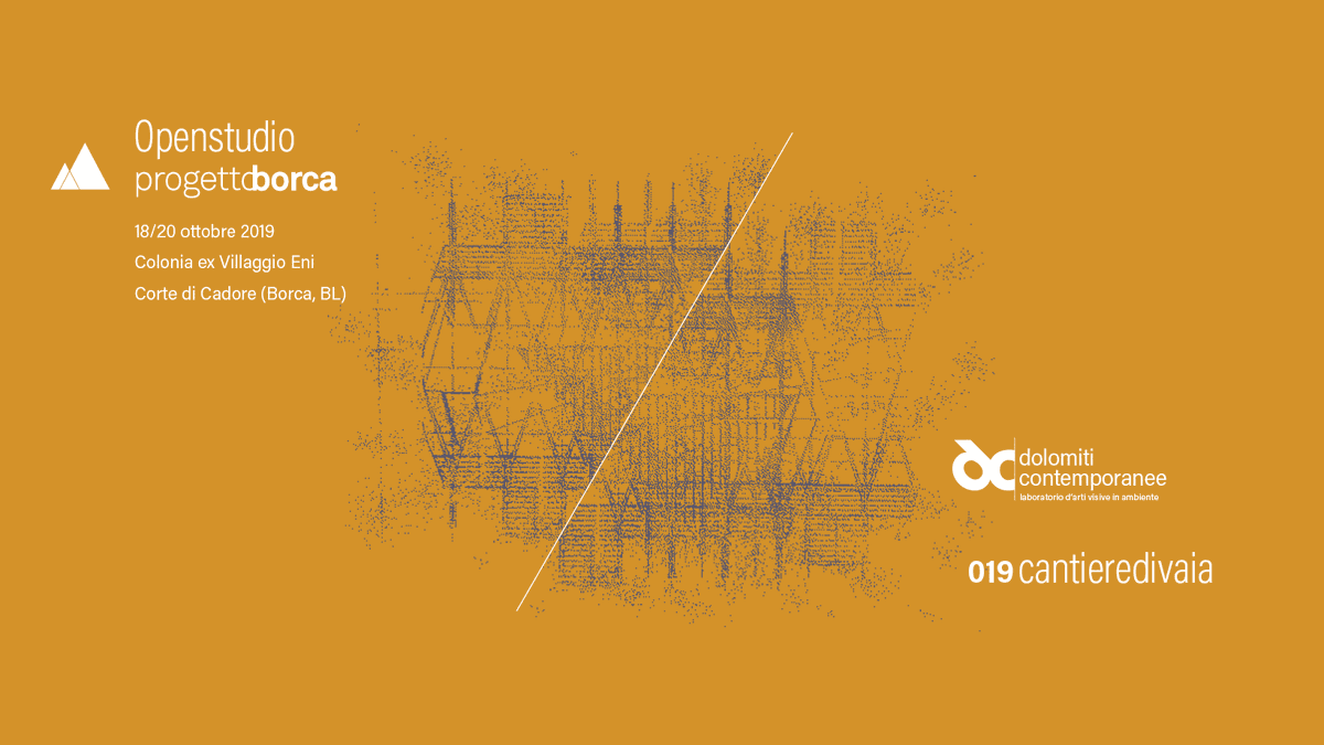 progettoborca's tweet photo. 18/20 ottobre 2019 - Openstudio Progettoborca.
L.A.V.I.A di Vaia &amp; altre favelle.
Colonia Ex Villaggio Eni di Corte di Cadore.

https://t.co/Dg4oDgvXPw https://t.co/dItasSoTyQ