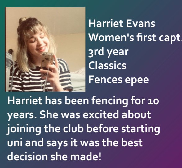 RH_Fencing's tweet image. Now it's time for our captain's! Here is our women's captain, Harriet.
'I’m excited to meet all the new freshers as well as smashing the competition with the women’s team 😉'