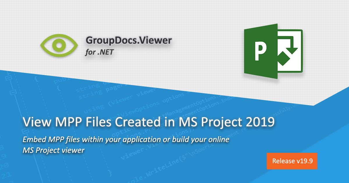 GroupDocs's tweet image. View MPP files created in MS Project 2019. Read more about GroupDocs.Viewer for .NET 19.9: bit.ly/2mpclTo

#msproject #fileviewer #dotnet