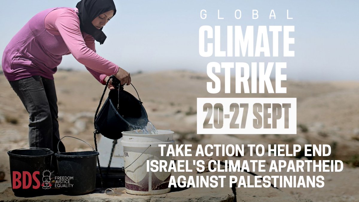 BDSmovement's tweet photo. Join the Global #ClimateStrike. Oppose Israel’s climate apartheid.
Tell corporations to stop investing in fossil fuels and in Israel’s oppression of the Palestinian people, and pillage and exploitation of Palestinian land and natural resources. #BDS
ACT: https://t.co/FLwDEi9kcF https://t.co/lPOPKUM3wW