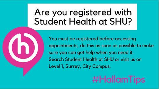 HallamHelp's tweet photo. Register with @SHU_Health to make sure you can access appointments, don’t wait until you need to see a doctor urgently as this may delay you! #HallamTips https://t.co/G0CHx7XHVC