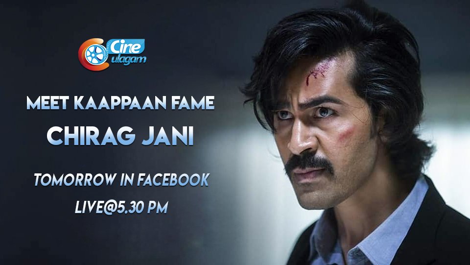 cineulagam's tweet photo. Join our #Cineulagam Facebook Live Chat with #Suriya's #Kaapaan villain #ChiragJani tomorrow at 5.30pm..!! Stay Tuned...!!
@JaniChiragjani @Suriya_offl #FacebookLiveChat https://t.co/krEY0S6JRZ