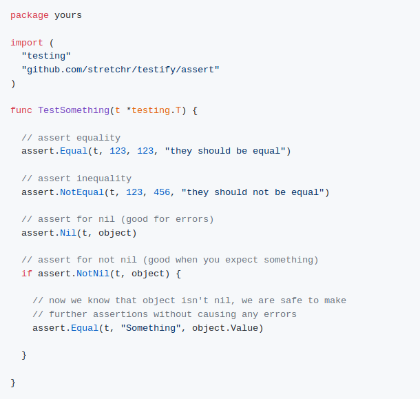 Example code for testify/assert. 

See: https://github.com/stretchr/testify#assert-package for the full listing.
