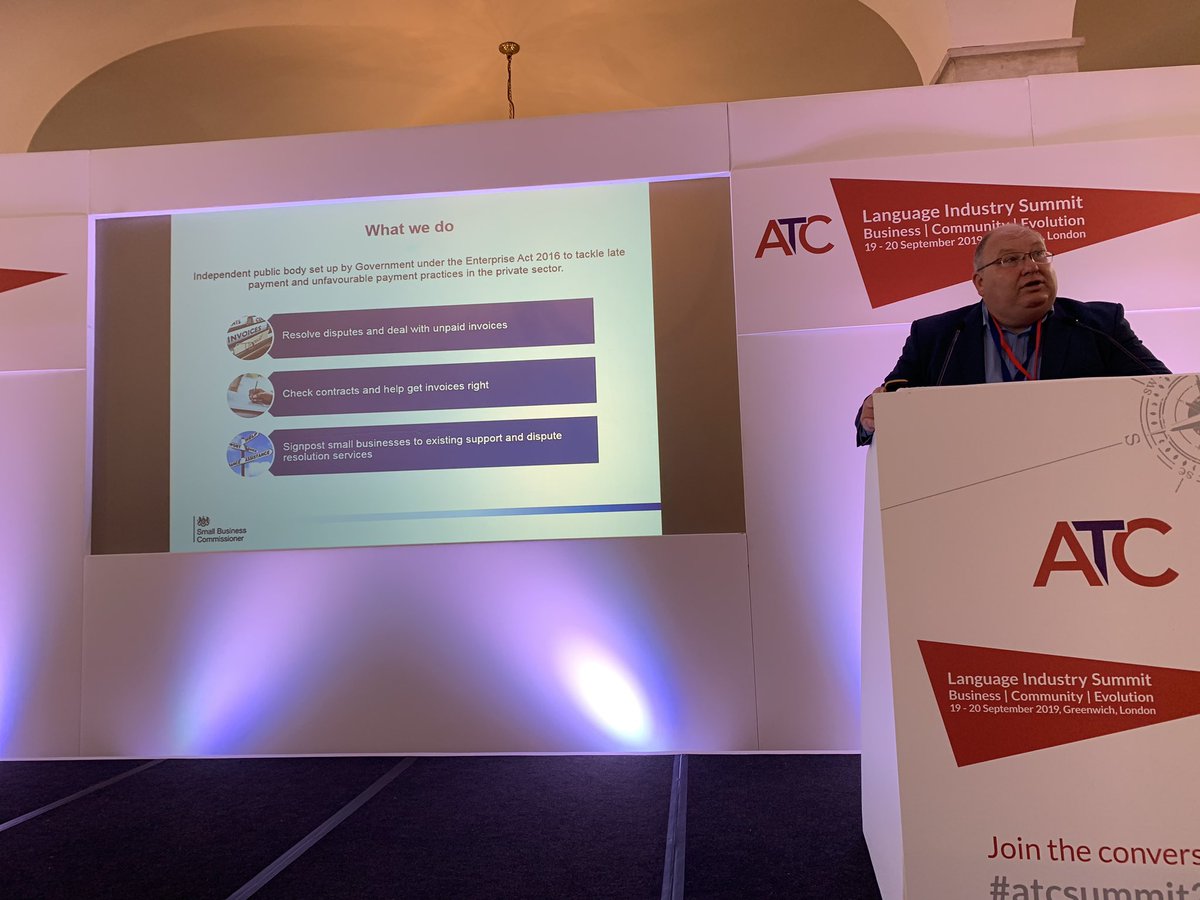 TranslationDan's tweet image. Fresh insight on late payment from the Small Business Commissioner’s Neil Cowley. #ATCSummit2019