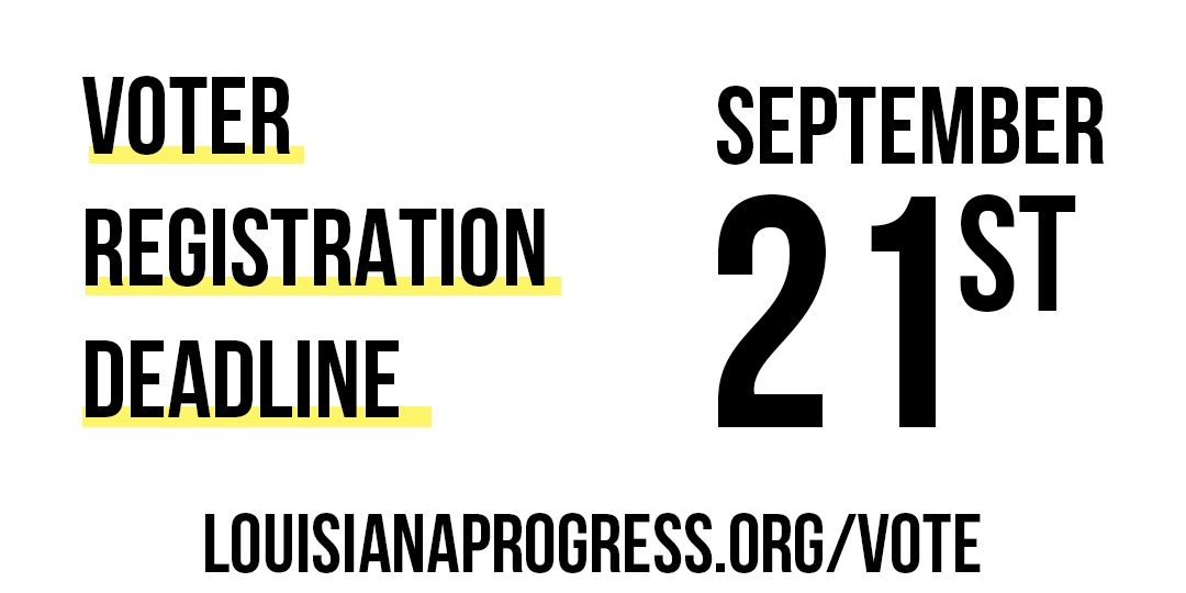 LAProgress's tweet image. The Voter Registration Deadline is coming up on Saturday!! Register to vote ➡ Louisianaprogress.org/vote