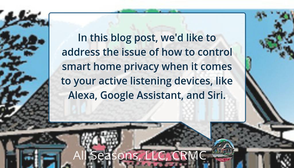 AllSeasonsPM's tweet image. In case you missed it, check out &quot;How to Control Smart Home Privacy&quot; lttr.ai/IBnB #smarthomeprivacy #smarthomes #privacy