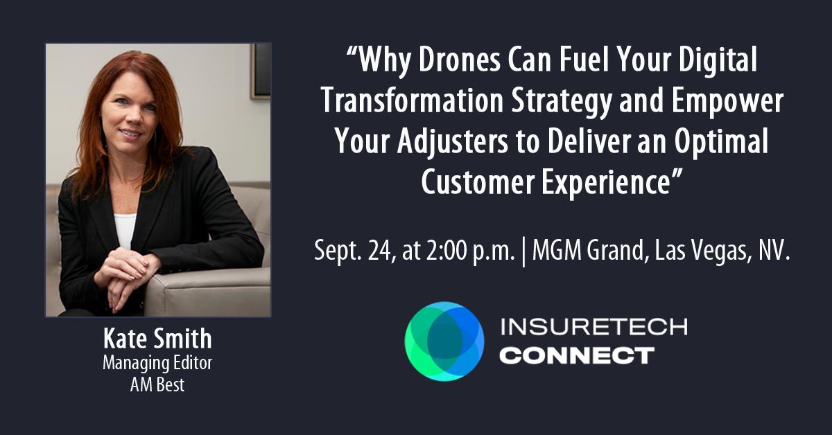 AMBestCo's tweet photo. Kate Smith will host #AMBestTV interviews at #ITC2019 and moderate, “Why Drones Can Fuel Your Digital Transformation Strategy and Empower Your Adjusters to Deliver an Optimal Customer Experience,” panel, Tuesday, Sept. 24, at 2:00 pm https://t.co/kgxxb8nmS3 #insuretech #Insurance https://t.co/GVHSXbpCxv