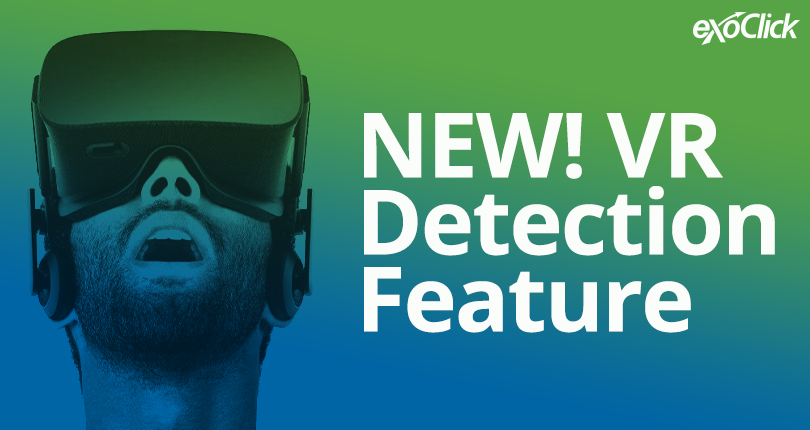 Exoclick's tweet photo. New VR Detection Feature: Your stats now show visitors that are accessing content using VR devices or devices in VR mode. https://t.co/UCvKotjxgn #VR #VirtualReality https://t.co/tBCcJOs5d1
