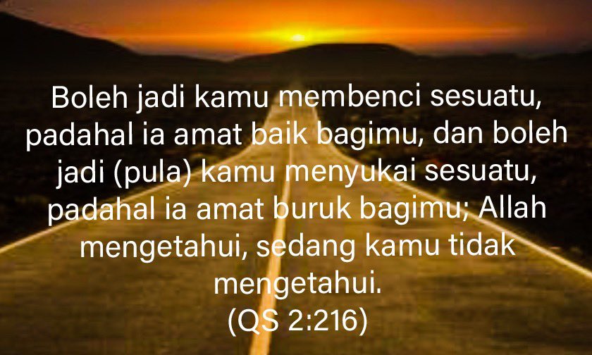 Anis Sholeh Ba Asyin Ø¹Ù„Ù‰ ØªÙˆÙŠØªØ± Boleh Jadi Kamu Membenci Sesuatu Padahal Ia Amat Baik Bagimu Dan Boleh Jadi Pula Kamu Menyukai Sesuatu Padahal Ia Amat Buruk Bagimu Allah Mengetahui Sedang Kamu Tidak