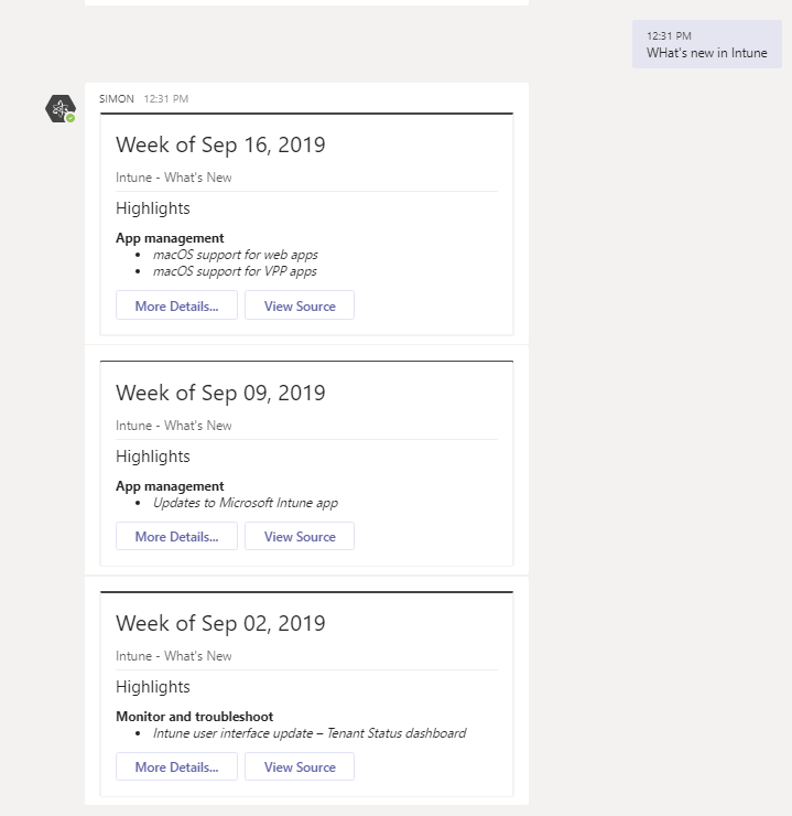 LumagateNa's tweet photo. SIMON says the Intune PG has been busy in Sept! Get your "what's new" news for Microsoft cloud services from SIMON in your #MSTeams client! https://t.co/Idjm0WoGd6 #HelloSIMON #mdatp #intune #azuread https://t.co/JmSZ9oTVjI