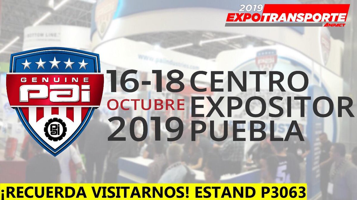 PaiMexico's tweet photo. Recuerda visitarnos en la próxima 
#ExpoTransporteANPACT 2019 #PAIMexico #PAIIndustries https://t.co/7v0UGtasur