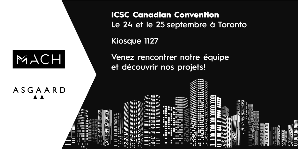 Nous vous donnons rendez-vous au ICSC de Toronto, le 24 et le 25 septembre prochain !