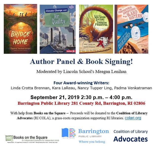 colaRIorg's tweet photo. September 21, 2019  2:30 p.m. – 4:00 p.m.
@colaRIorg

Author Panel &amp; Book Signing!
Moderated by the Lincoln School's Meagan Lenihan

Four Award-winning Writers:

Linda Crotta Brennan
Kara LaReau
Nancy Tupper Ling
Padma Venkatraman
@BarringtonPLRI
 with 
@BooksOnTheSq https://t.co/MqsaHm3Npk
