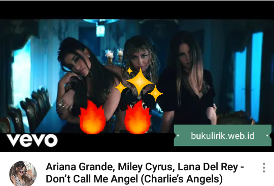 AzhatoMc's tweet photo. Lirik Lagu Ariana Grande, Miley Cyrus, Lana Del Rey - Don't Call Me Angels https://t.co/1h9OSn2g2J https://t.co/ZRCbyYsym8