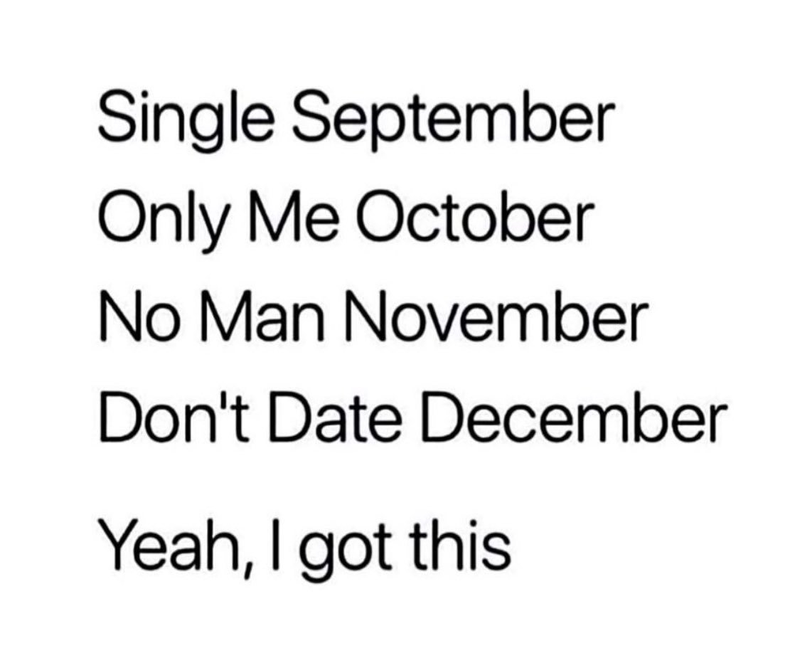 GeenaJohnson's tweet photo. gonna go for Just Me January and Fuck I’m Still Single February https://t.co/8FXbMpMyOh