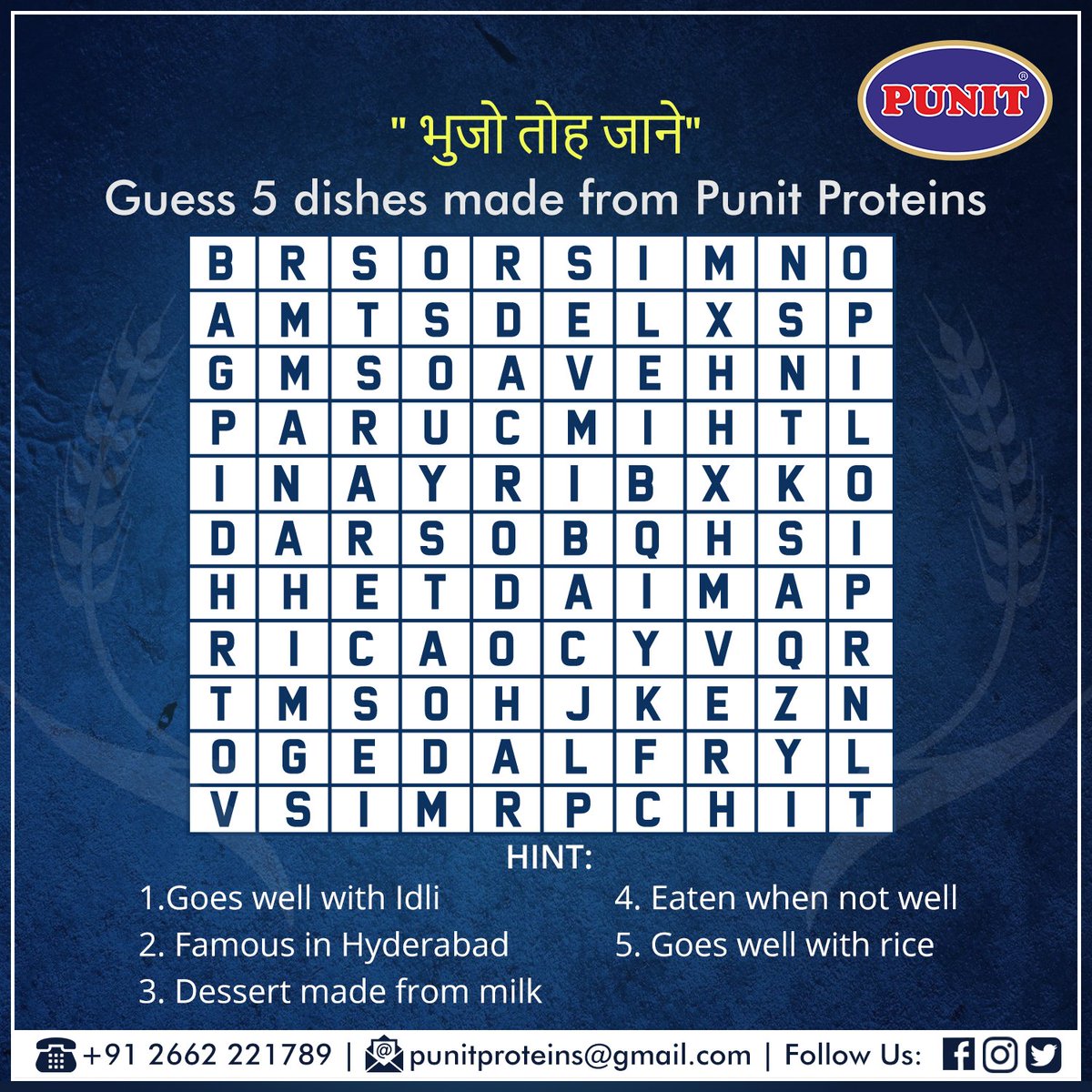 #ContestAlert
Guess 5 dishes made from Punit Proteins.
.
#Contest #ContestIndia #Contestchampions #PunitProteins #Punit #PunitToorDal #ToorDal #BasmatiRice #ChanaDal #Wheat #Rice #Grains #Proteins #Health #pulses