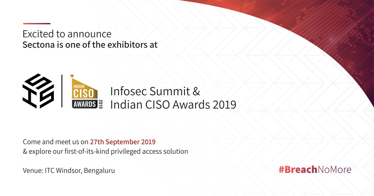 SectonaTech's tweet photo. Come and meet us on 27th September at ITC Windsor, Bengaluru for Infosec Summit & Indian CISO Awards 2019 to explore more about first of it's kind cross-platform privileged access solution !
#Sectona #BreachNoMore #PrivilegedAccessManagement #Consumex https://t.co/wf8zUl0GRk