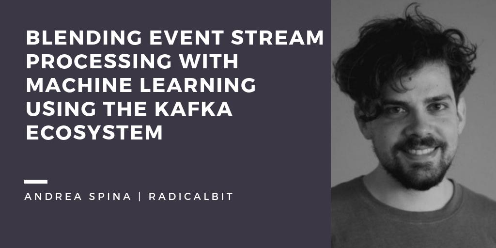 AICouncilConf's tweet photo. #DataCouncil Barcelona '19 Speaker Announcement: @Spina89 from @weareradicalbit will be speaking at our upcoming event. Learn more about his talk here https://t.co/XXu5IJWQT3 #datascience #machinelearning #kafka https://t.co/AcgTPglhk4