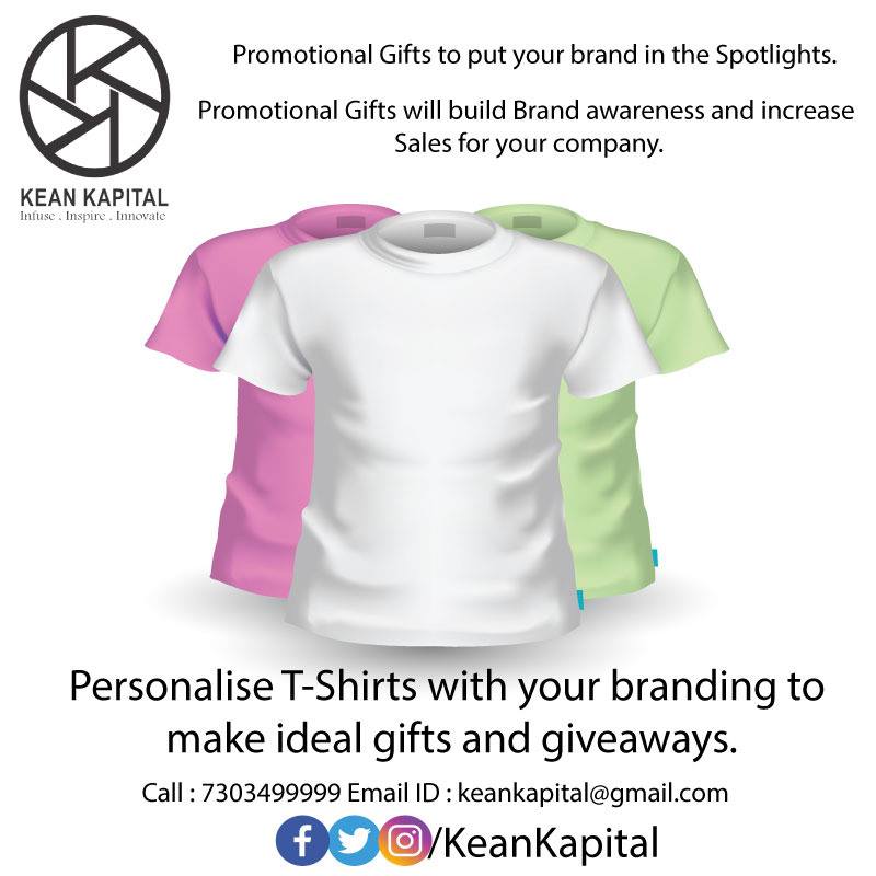 #PromotionalGifts to put your brand in Spotlights.
Promotional Gifts will build #Brandawareness and increase sales for your company.
#PersonalisedTShirts with your branding to make ideal gifts and giveaways.
Get a Quote Today! Call : 7303499999
Email ID : keankapital@gmail.com