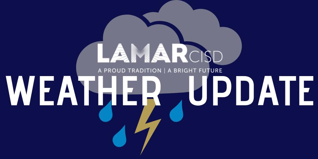 All Lamar CISD schools and facilities are OPEN and operating on normal schedules today (9/20/19).
