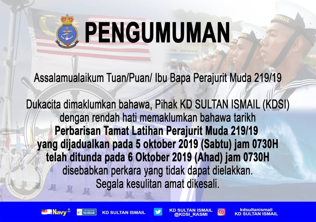 PENGUMUMAN
Dukacita dimaklumkan bahawa, Pihak KDSI dgn rendah hati memaklumkan bahawa tarikh Perbarisan Tamat Latihan Ptm 219/19 yG dijadualkan pada 5 Okt 19(Sabtu) telah ditunda pada 6 Okt 19(Ahad) disebabkan perkara yang tidak dapat dielakkan. Segala kesulitan amat dikesali.