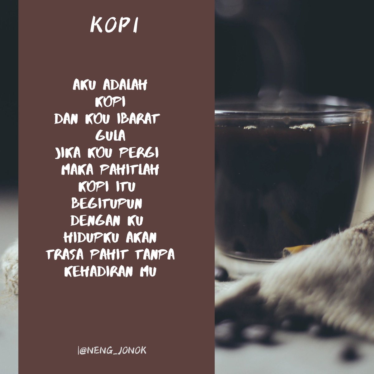 JonokNeng's tweet photo. Dan aku butuh air untuk menyeduh kopi
#SobatAmbyar #jumatpuisi #quote #kopi #kopisusukekinian #literacymatters #quotes #galau #kekinian #Jomblo https://t.co/BByxXJyU4T