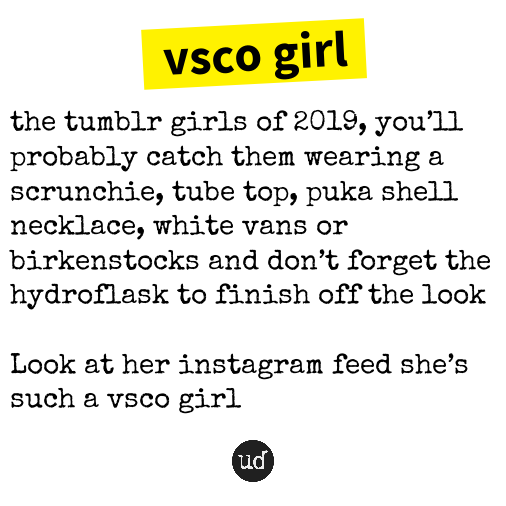 Urban Dictionary على تويتر Vsco Girl T Co Khiqscnhqk