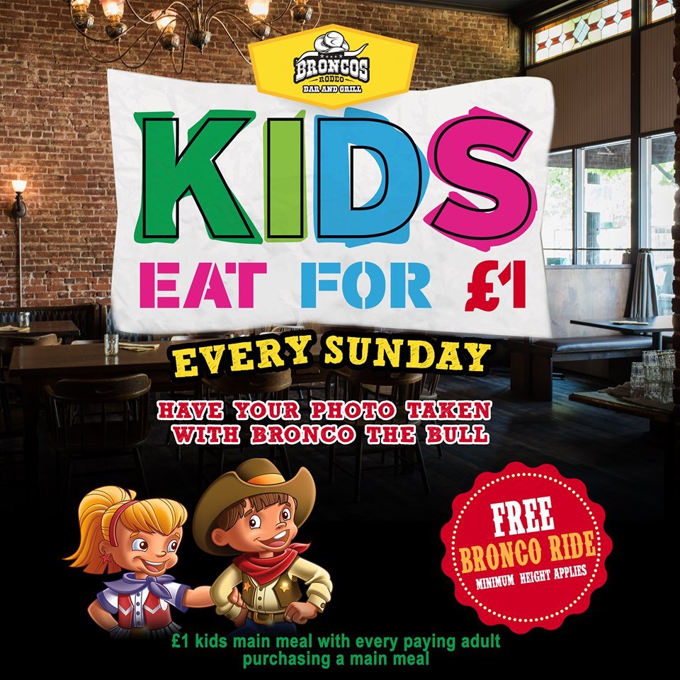 BroncosRodeo's tweet photo. Kids make noise in public, it's okay, we get it!

That's why we offer all of our main kids meals for just £1 with the purchase of any main adult meal EVERY Sunday!

Yes that's right, EVERY Sunday!

Just place your order at the bar and indulge in the discounts! 

#Freshers2019 https://t.co/S6RYTfBkWb