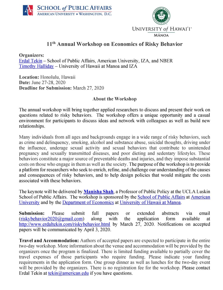 Erdal_Tekin_'s tweet photo. Call for Submissions! 
11th Annual Workshop on Economics of Risky Behavior
Location: Honolulu, Hawaii 
Date: June 27-28, 2020
Keynote: @Manisha_econ 
Hosted by: @AU_SPA &amp; @uhmanoa 
Organizers: Erdal Tekin &amp; @timhalliday7 
Deadline for submission: 3/27/20
https://t.co/BKVn7qiCkV https://t.co/gDuqB0SPH6
