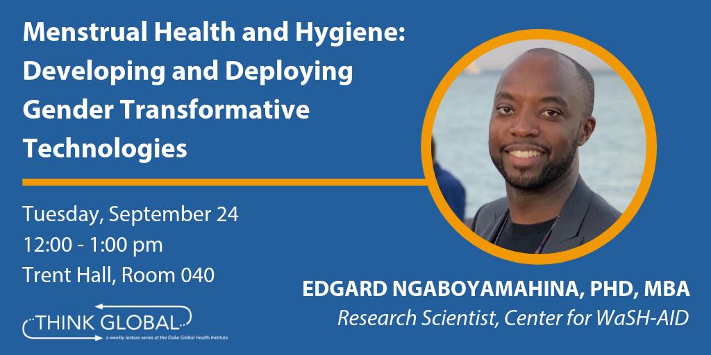 DukeGHI's tweet photo. Join #DGHI for lunch next Tuesday &amp; hear from Edgard Ngaboyamahina, research scientist @DukeWaSHAID, on "Menstrual Health and Hygiene: Developing and Deploying Gender Transformative Technologies." Details here: https://t.co/3N782hOA5m https://t.co/TJzOqFQF7A