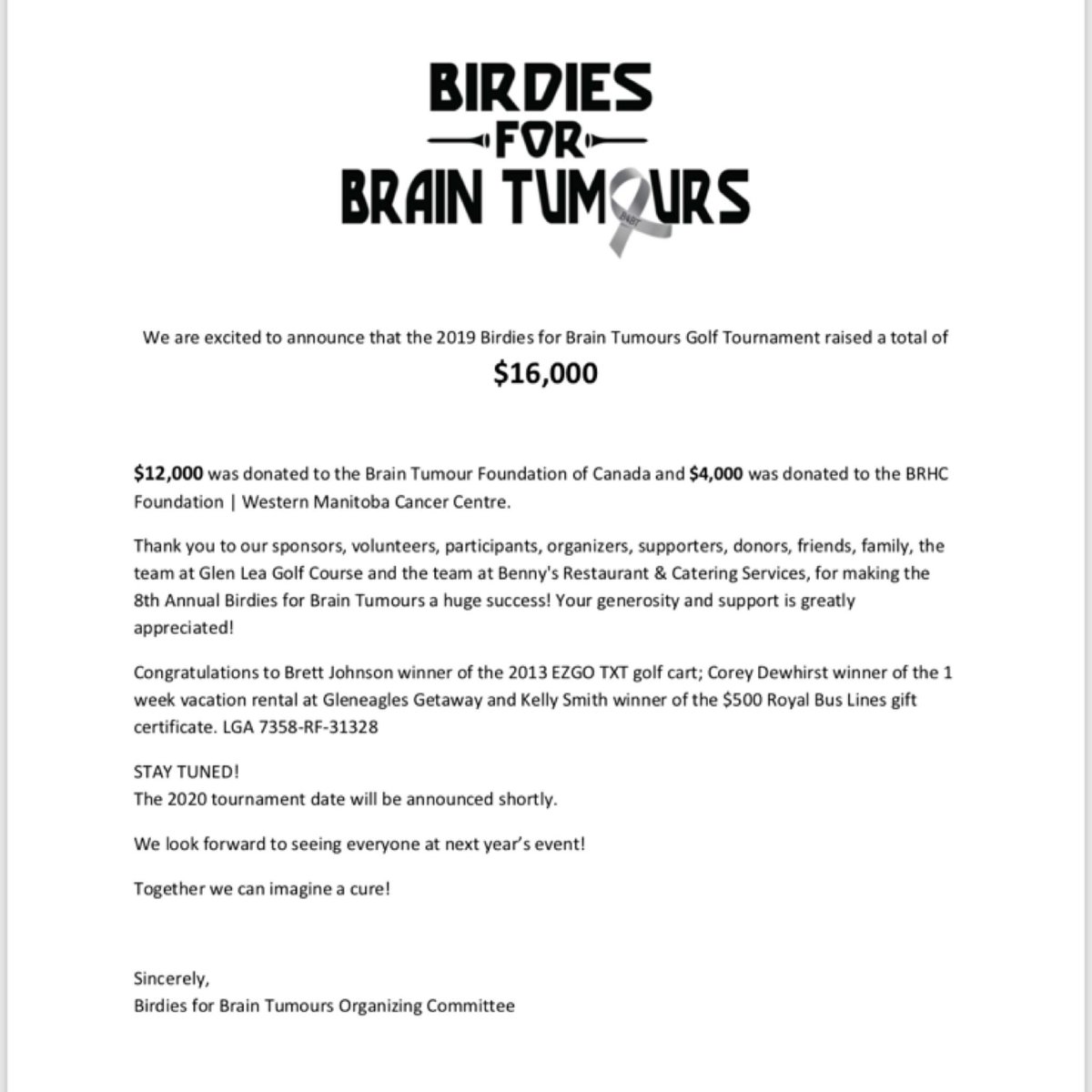 B4BTinfo's tweet photo. We are excited to announce that the 2019 Birdies for Brain Tumours Golf Tournament raised a total of $16,000

$12,000 was donated to the @BrainTumourFdn and $4,000 was donated to the @BRHCF2give | Western MB Cancer Centre #B4BT #GreyMatters 

@thebrandonsun @bdnmbca @glenleagolf https://t.co/eqpZ2ptvyb