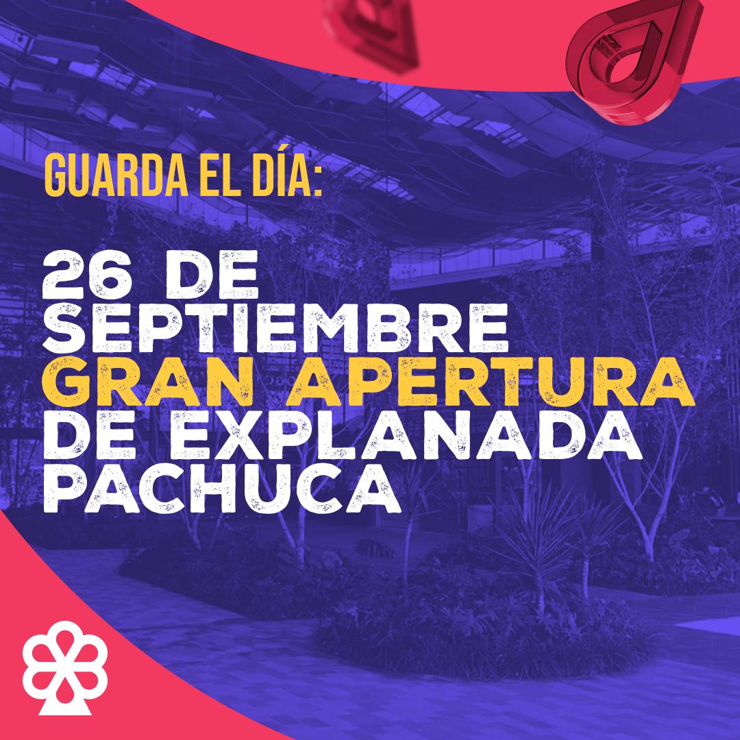 ¡Ya tenemos fecha de apertura en Explanada Pachuca! Te invitamos a que seas parte de este evento el próximo jueves 26 de Septiembre.