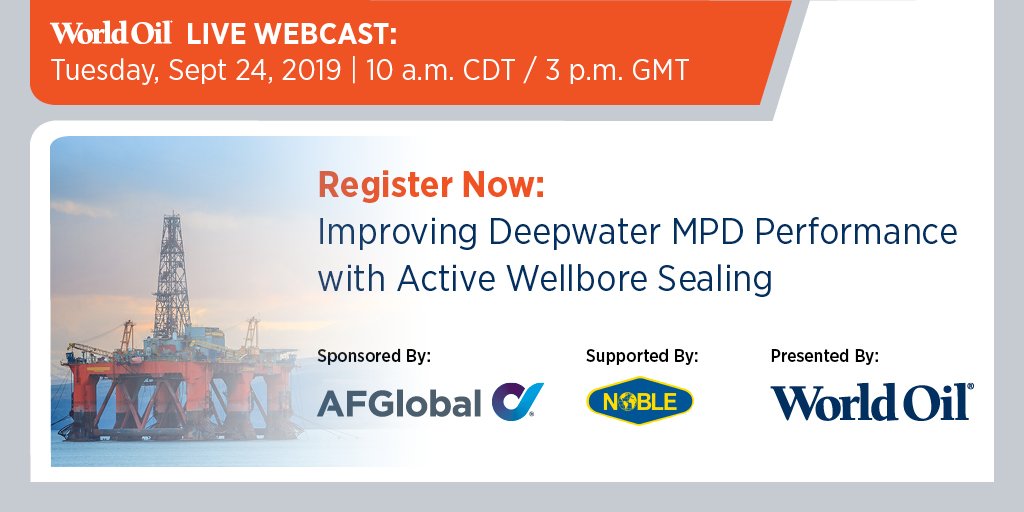 WorldOil's tweet photo. Join presenters from @AFGlobal_ and Noble Drilling Services on Tuesday, Sept. 24 at 10am CDT on  Improving Deepwater MPD Performance with Active Wellbore Sealing https://t.co/r8Zm8ajnNg https://t.co/97not5aJLq
