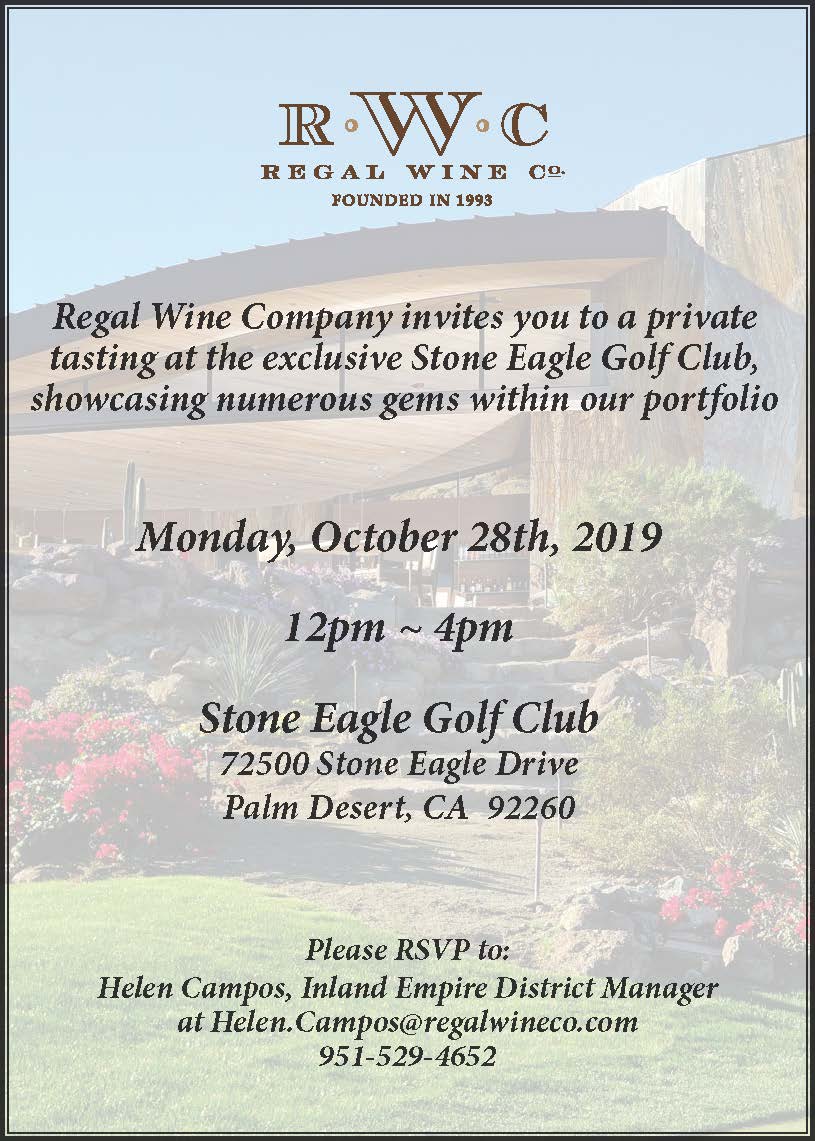 📢🍷CALLING ALL WINE LOVERS in the PALM DESERT area! 🍷📢

Come join RWC for a private tasting of some of our portfolio wines at the Stone Eagle Golf Club!

Monday, October 28th from 12pm-4pm

RSVP to Helen Campos at Helen.Campos@regalwineco.com
