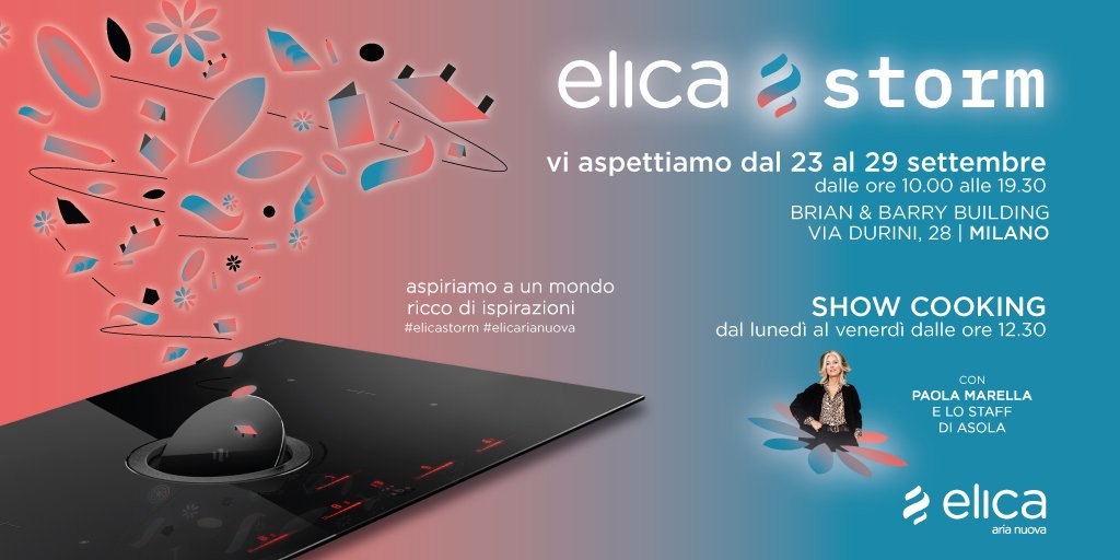 elicaspa's tweet image. Una tempesta di design in arrivo su Milano: #ElicaStorm, 
un'esposizione dei prodotti più iconici, showcooking e tanti ospiti. Con l'intrattenimento di @paola_marella. Don't miss it! elica.com/IT-it/elicasto…