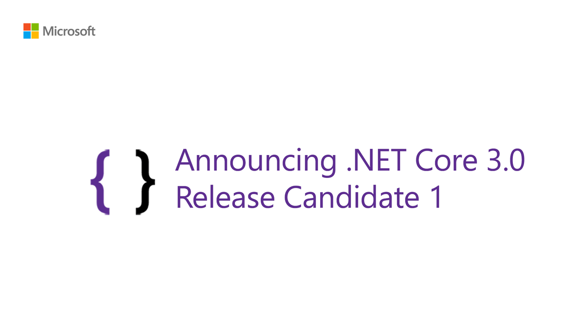 A title slide stating 'Announcing dot NET Core 3.0 Release Candidate 1'