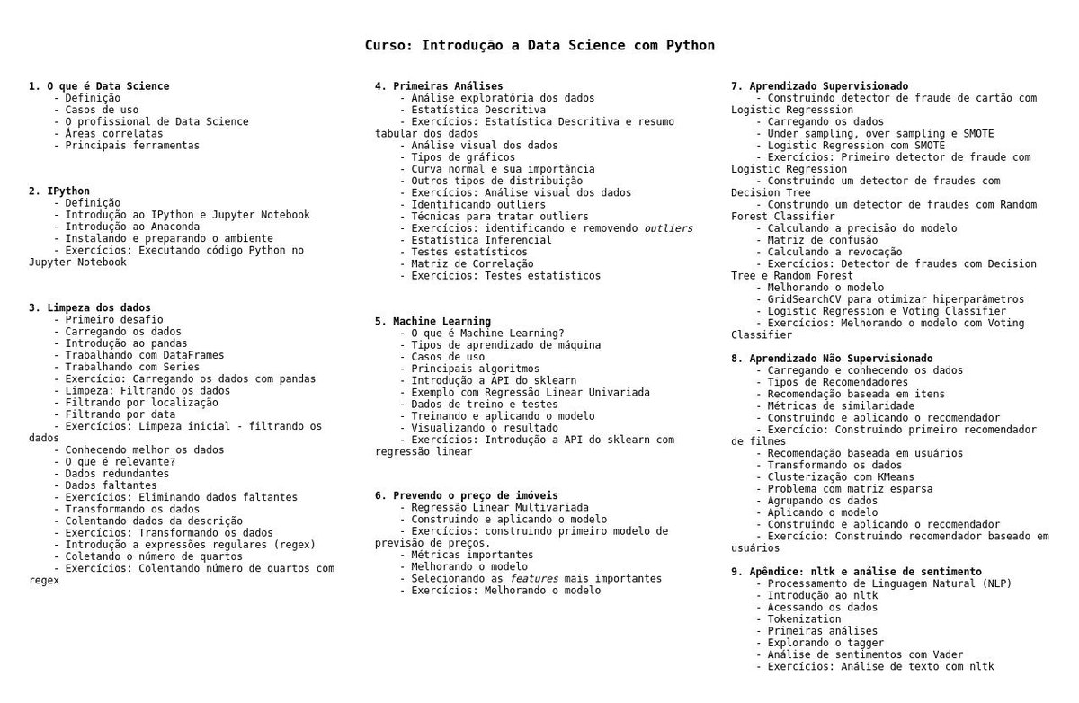 alberto_souza's tweet photo. Olha a ementa do nosso curso de Data Science aqui! Gostou, manda um like. Amou? Comenta falando o motivo. Não gostou, comenta aqui também :). Quem curtir e mandar reply vai ganhar desconto se quiser fazer o curso.  Espalha a mensagem com aquele retuite do amor. https://t.co/1oYhVAQHbS